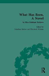 What Has Been, a Novel by Eliza Kirkham Mathews (Chawton House Library: Women's Novels)