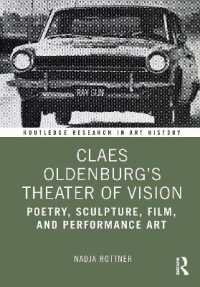 Claes Oldenburg's Theater of Vision : Poetry, Sculpture, Film, and Performance Art (Routledge Research in Art History)