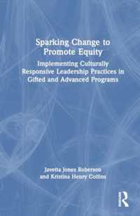 Sparking Change to Promote Equity : Implementing Culturally Responsive Leadership Practices in Gifted and Advanced Programs