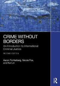Crime without Borders : An Introduction to International Criminal Justice