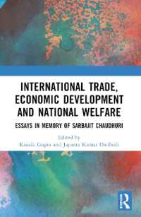 International Trade, Economic Development and National Welfare : Essays in Memory of Sarbajit Chaudhuri