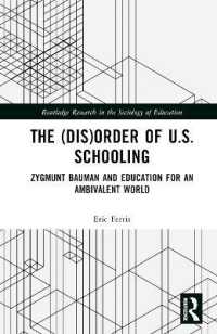 The (Dis)Order of U.S. Schooling : Zygmunt Bauman and Education for an Ambivalent World (Routledge Research in the Sociology of Education)
