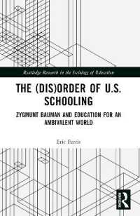The (Dis)Order of U.S. Schooling : Zygmunt Bauman and Education for an Ambivalent World (Routledge Research in the Sociology of Education)