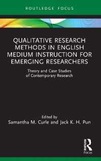 Qualitative Research Methods in English Medium Instruction for Emerging Researchers : Theory and Case Studies of Contemporary Research (Qualitative and Visual Methodologies in Educational Research)