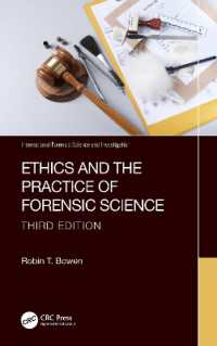 法科学の倫理と実践（第３版）<br>Ethics and the Practice of Forensic Science (International Forensic Science and Investigation) （3RD）