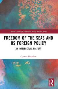 Freedom of the Seas and US Foreign Policy : An Intellectual History (Corbett Centre for Maritime Policy Studies Series)