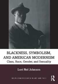 Blackness, Symbolism, and American Modernism : Class, Race, Gender, and Sexuality (Routledge Research in Art and Race)