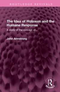 The Idea of Holiness and the Humane Response : A study of the concept of... (Routledge Revivals)