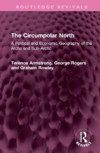 The Circumpolar North : A Political and Economic Geography of the Arctic and Sub-Arctic (Routledge Revivals)