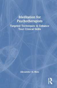 Meditation for Psychotherapists : Targeted Techniques to Enhance Your Clinical Skills