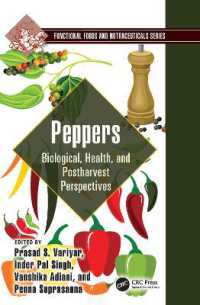 Peppers : Biological, Health, and Postharvest Perspectives (Functional Foods and Nutraceuticals)