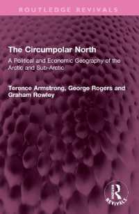 The Circumpolar North : A Political and Economic Geography of the Arctic and Sub-Arctic (Routledge Revivals)