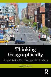 Thinking Geographically : A Guide to the Core Concepts for Teachers