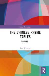 The Chinese Rhyme Tables : Volume I (China Perspectives)