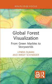 Global Forest Visualization : From Green Marbles to Storyworlds (Routledge Focus on Environment and Sustainability)