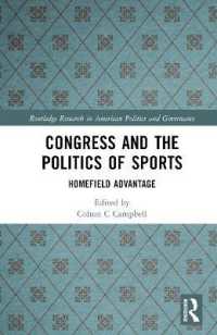 Congress and the Politics of Sports : Homefield Advantage (Routledge Research in American Politics and Governance)