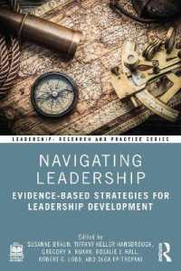 Navigating Leadership : Evidence-Based Strategies for Leadership Development (Leadership: Research and Practice)