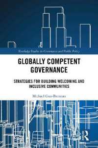 Globally Competent Governance : Strategies for Building Welcoming and Inclusive Communities (Routledge Studies in Governance and Public Policy)