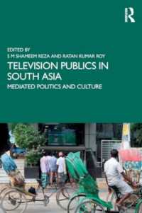 Television Publics in South Asia : Mediated Politics and Culture