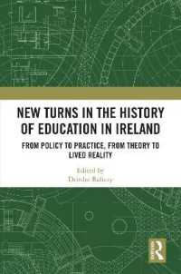 New Turns in the History of Education in Ireland : From Policy to Practice, from Theory to Lived Reality