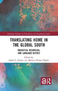 Translating Home in the Global South : Migration, Belonging, and Language Justice (Routledge Advances in Translation and Interpreting Studies)