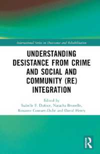 Understanding Desistance from Crime and Social and Community (Re)integration (International Series on Desistance and Rehabilitation)