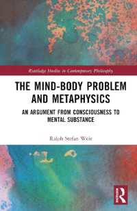 The Mind-Body Problem and Metaphysics : An Argument from Consciousness to Mental Substance (Routledge Studies in Contemporary Philosophy)