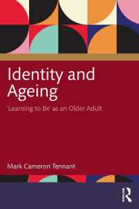 年を取り方を学ぶ：加齢とアイデンティティの心理学<br>Identity and Ageing : 'Learning to Be' as an Older Adult