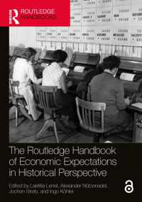 ラウトレッジ版　経済的期待の歴史的考察ハンドブック<br>The Routledge Handbook of Economic Expectations in Historical Perspective