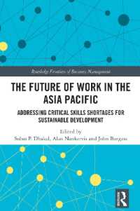 The Future of Work in the Asia Pacific : Addressing Critical Skills Shortages for Sustainable Development (Routledge Frontiers of Business Management)