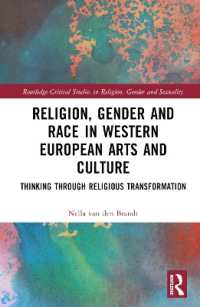 Religion, Gender and Race in Western European Arts and Culture : Thinking through Religious Transformation (Routledge Critical Studies in Religion, Gender and Sexuality)