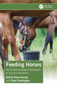 Feeding Horses : An Evidence-Based Approach to Equine Nutrition