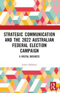 Strategic Communication and the 2022 Australian Federal Election Campaign : A Brutal Business