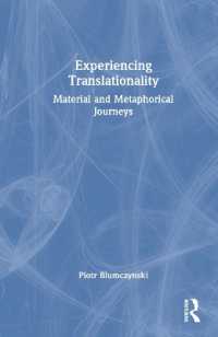 Experiencing Translationality : Material and Metaphorical Journeys