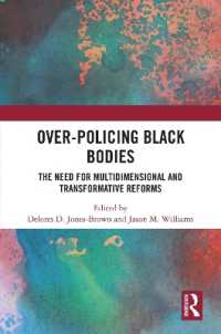 Over-Policing Black Bodies : The Need for Multidimensional and Transformative Reforms