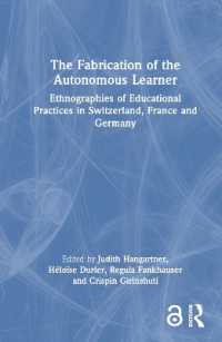 The Fabrication of the Autonomous Learner : Ethnographies of Educational Practices in Switzerland, France and Germany