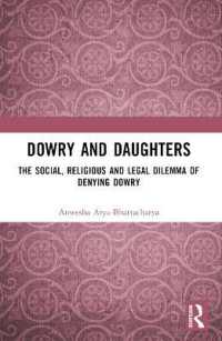 Dowry and Daughters : The Social, Religious and Legal Dilemma of Denying Dowry