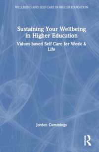 Sustaining Your Wellbeing in Higher Education : Values-based Self-Care for Work & Life (Wellbeing and Self-care in Higher Education)