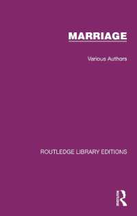 ラウトレッジ名著復刻叢書：結婚（全２０巻）<br>Routledge Library Editions: Marriage : 20 Volume Set (Routledge Library Editions: Marriage)