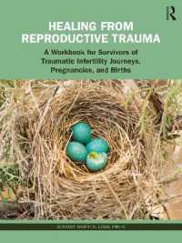 Healing from Reproductive Trauma : A Workbook for Survivors of Traumatic Infertility Journeys, Pregnancies, and Births