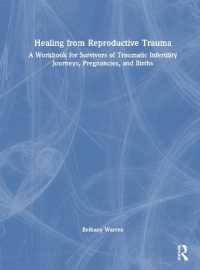 Healing from Reproductive Trauma : A Workbook for Survivors of Traumatic Infertility Journeys, Pregnancies, and Births