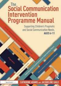 The Social Communication Intervention Programme Manual : Supporting Children's Pragmatic and Social Communication Needs, Ages 6-11 (The Social Communication Intervention Programme)