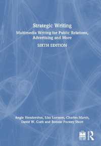 Strategic Writing : Multimedia Writing for Public Relations, Advertising and More （6TH）