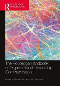 ラウトレッジ版　組織リーダーシップ・コミュニケーション・ハンドブック<br>The Routledge Handbook of Organizational Leadership Communication (Routledge Handbooks in Communication Studies)