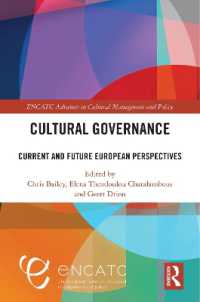 Cultural Governance : Current and Future European Perspectives (Encatc Advances in Cultural Management and Policy)