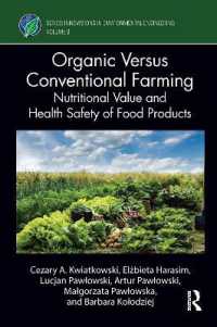Organic Versus Conventional Farming : Nutritional Value and Health Safety of Food Products (Innovations in Environmental Engineering)