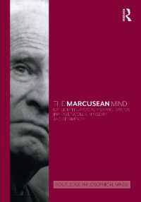 ラウトレッジ版　マルクーゼ哲学ハンドブック<br>The Marcusean Mind (Routledge Philosophical Minds)