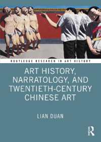 Art History, Narratology, and Twentieth-Century Chinese Art (Routledge Research in Art History)