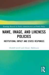 Name, Image, and Likeness Policies : Institutional Impact and States Responses (Routledge Research in Public Administration and Public Policy)