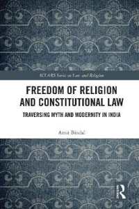 Freedom of Religion and Constitutional Law : Traversing Myth and Modernity in India (Iclars Series on Law and Religion)